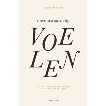 Onvoorwaardelijk Voelen - Lizette van Loenen
