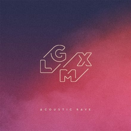 Lgmx - Acoustic Rave (CD)