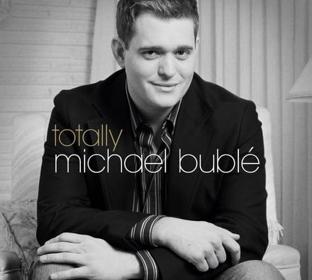 Totally - Michael Buble