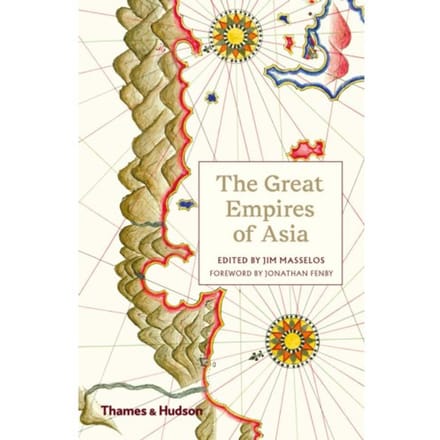 The Great Empires Of Asia - Jonathan Fenby