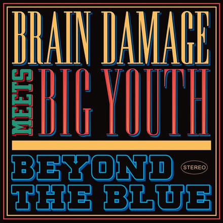 Brain Damage Meets Big Youth - Beyond The Blue (CD)