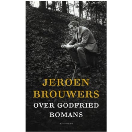 Jeroen Brouwers Over Godfried Bomans - Jeroen Brouwers