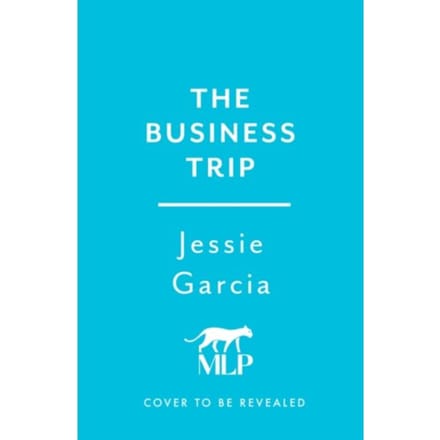 The Business Trip - Jessie Garcia