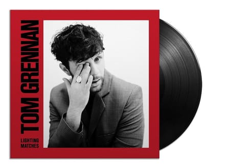 Lighting Matches - Tom Grennan