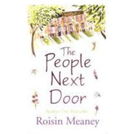 The People Next Door: From The Number One Bestselling Author - Roisin Meaney