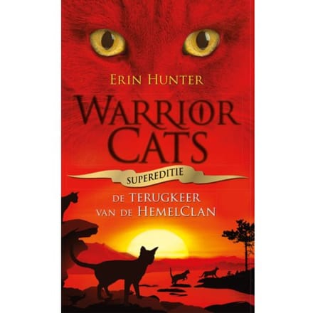 Warrior Cats - Supereditie - Terugkeer Van De Hemelclan - Pelkmans - Erin Hunter