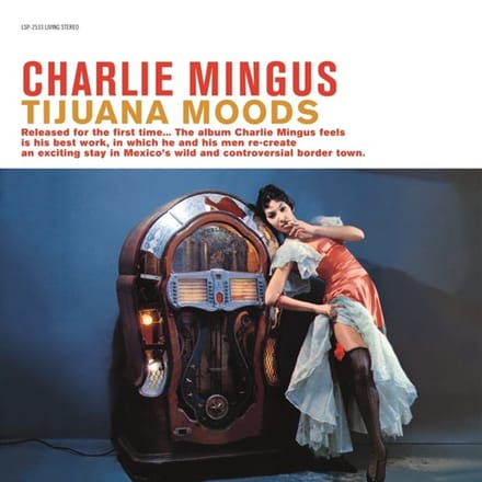 Charles Mingus - Tijuana Moods (LP)