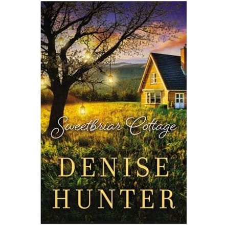 Sweetbriar Cottage - Denise Hunter