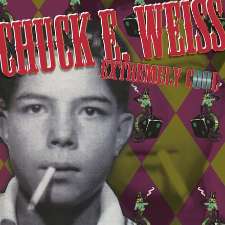 Extremely Cool - Chuck E. Weiss