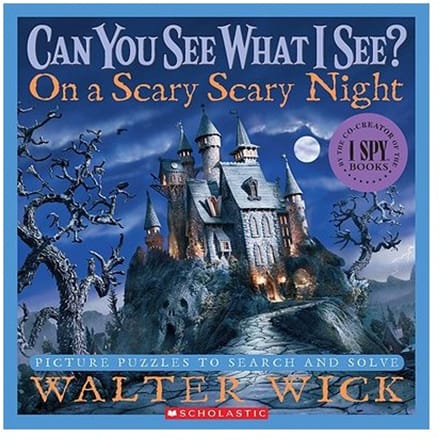 Can You See What I See?: On A Scary Scary Night - Walter Wick