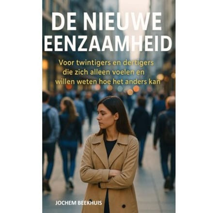 De Nieuwe Eenzaamheid - Jochem Beekhuis
