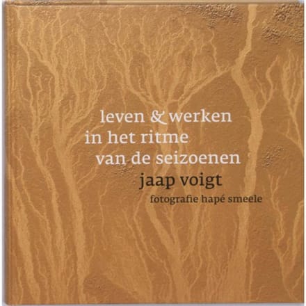 Leven En Werken In Het Ritme Van De Seizoenen - Jaap Voigt