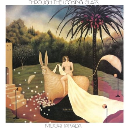 Through The Looking Glass - Midori Takada