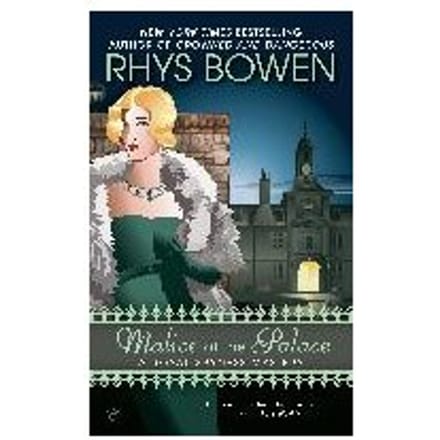 Malice At The Palace - Rhys Bowen