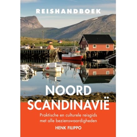 Reishandboek Noord-Scandinavië - Henk Filippo