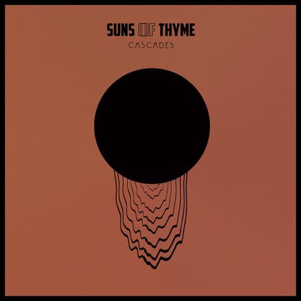Suns Of Thyme - Cascades (CD) (Limited Edition)