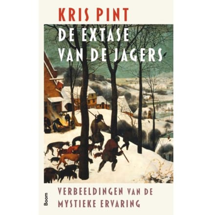 De Extase Van De Jagers - Kris Pint