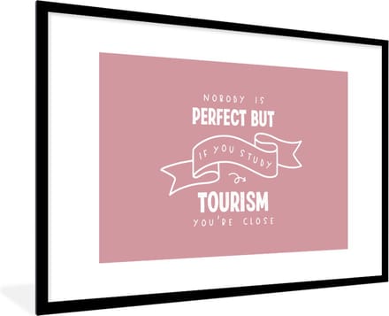 Fotolijst incl. Poster - Quote - Tourism - Studeren - 120x80 cm - Posterlijst