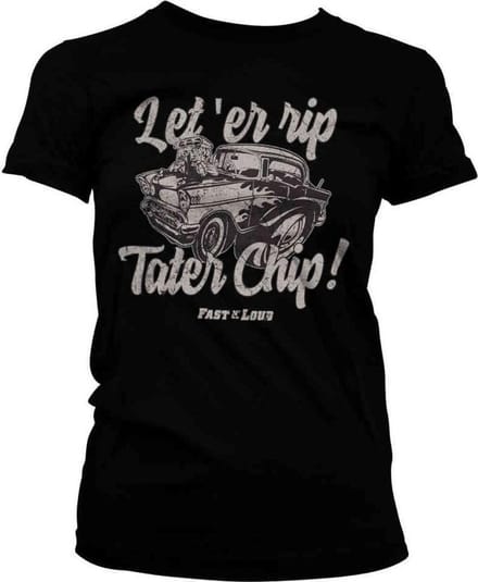Fast N' Loud Dames Tshirt -L- Let 'Er Rip Tater Chip Zwart