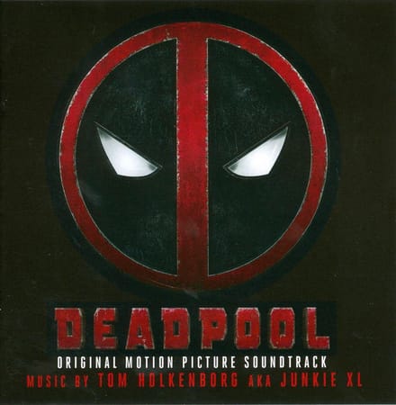 Deadpool (Original Motion Picture Soundtrack)