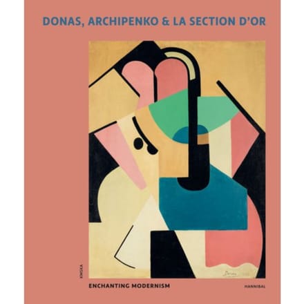 Donas, Archipenko & La Section D’or - Peter Pauwel
