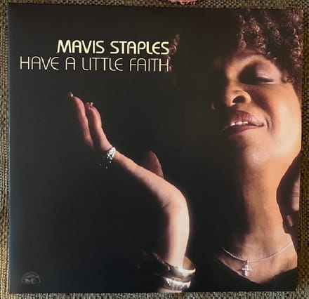 Mavis Staples - Have A Little Faith (LP)