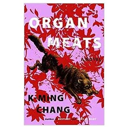 Organ Meats - Chang, K-Ming