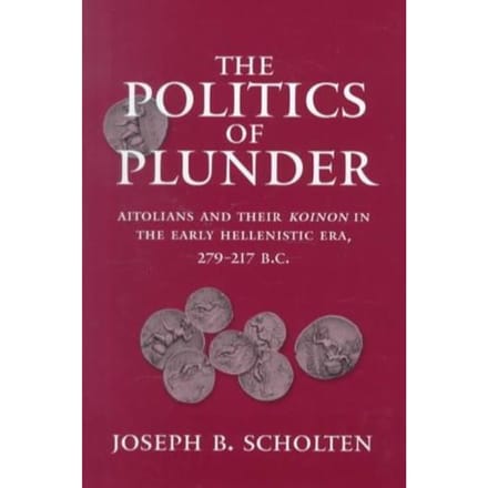 The Politics Of Plunder - Joseph B. Scholten