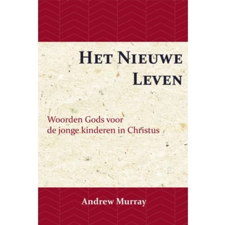 Het Nieuwe Leven - Andrew Murray