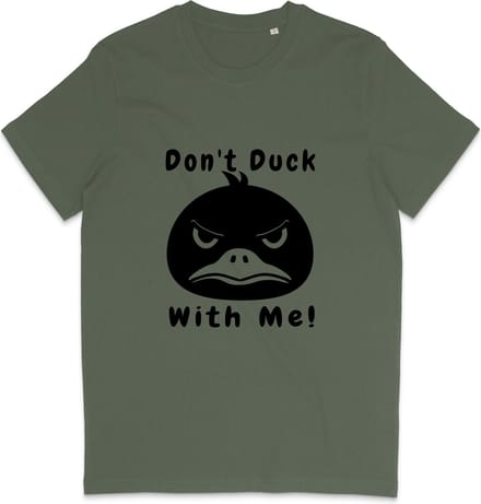 T Shirt Heren Dames - Grappige Eend - Quote: Don't Duck With Me - Khaki Groen - M