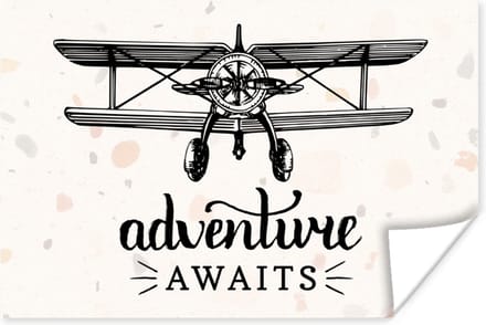 Poster Spreuken - Quotes - Adventure awaits - Vliegtuig - 90x60 cm