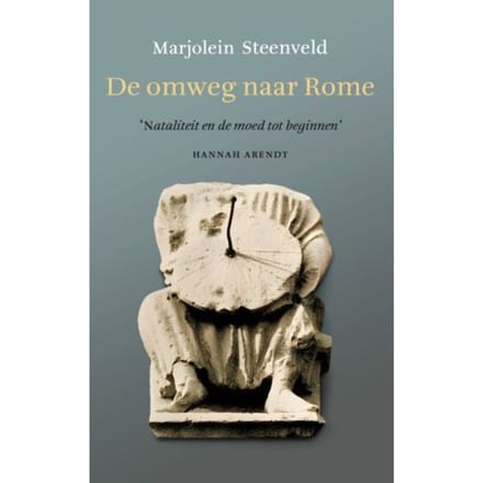 De Omweg Naar Rome - Marjolein Steenveld
