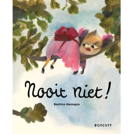 Nooit Niet! - Beatrice Alemagna