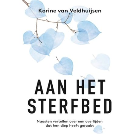 Aan Het Sterfbed - Korine van Veldhuijsen