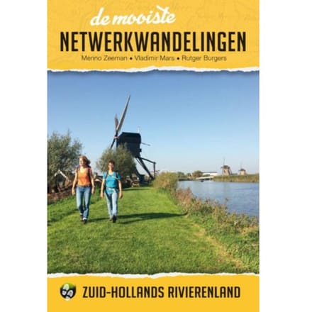 De Mooiste Netwerkwandelingen: Zuid-Hollands Rivierenland - Menno Zeeman