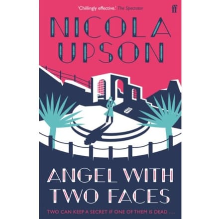 Angel With Two Faces - Josephine Tey Series - Nicola Upson