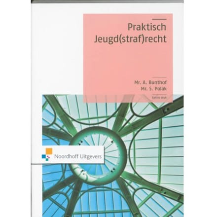 Praktisch Jeugd(Straf)Recht - Praktisch Recht - A. Bunthof