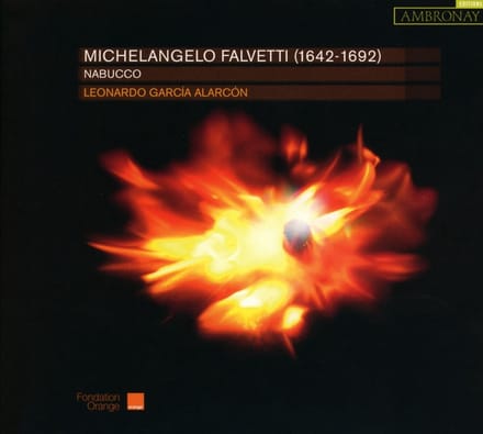 Choeur de Chambre de Namur, Cappella Mediterranea, Leonardo Garcia Alarcón - Falvetti: Nabucco (CD)