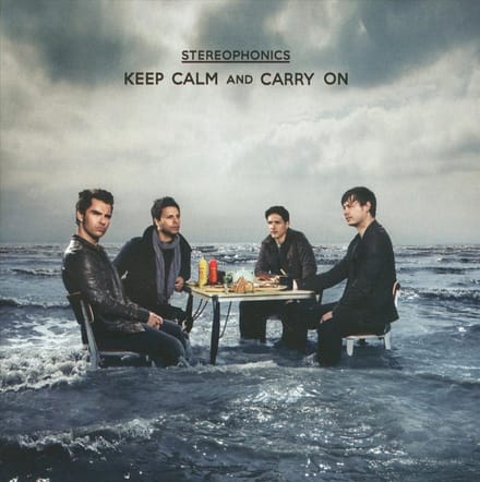 Keep Calm And Carry On - Stereophonics