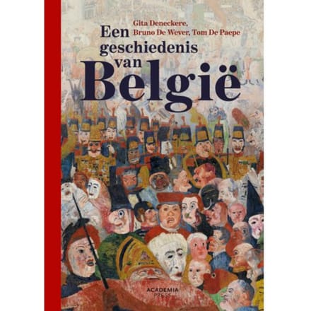 Een Geschiedenis Van België - Gita Deneckere