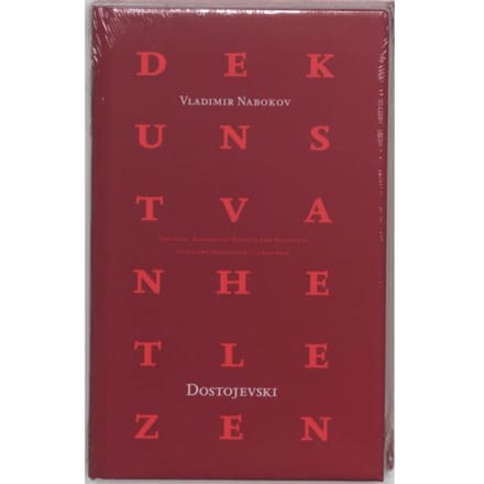 Dostojevski - De Kunst Van Het Lezen - Vladimir Nabokov