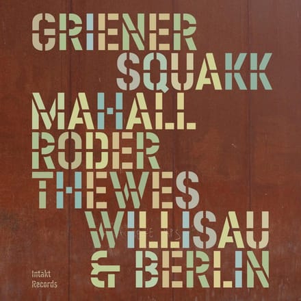 Squakk - Willisau & Berlin (CD)