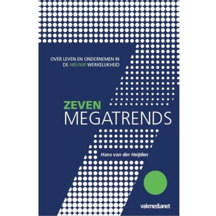7 Megatrends - Hans van der Heijden