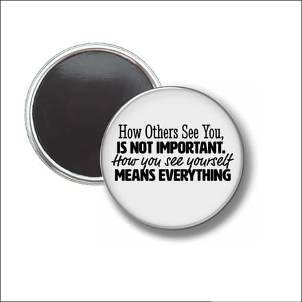 Button Met Magneet 58 MM - How Others See You - NIET VOOR KLEDING