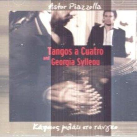 Tangos A Cuatro And Georgia Sylleou - Somebody Talks To Tango (CD)