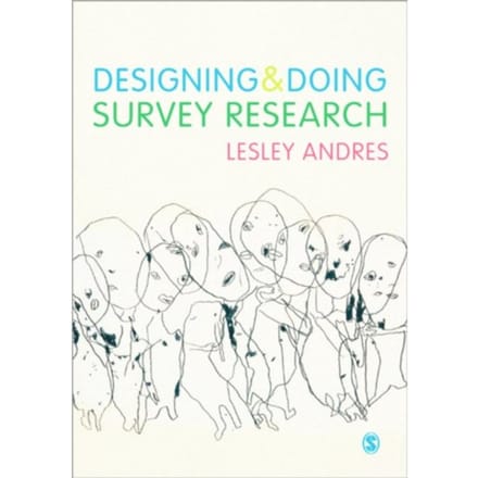 Designing And Doing Survey Research - Lesley Andres