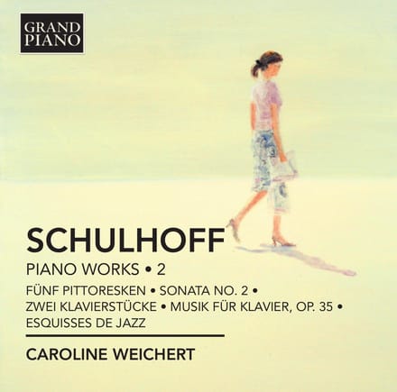 Caroline Weichert - Schulhoff: Piano Works Volume 2 (CD)