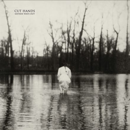 Cut Hands - Sixteen Ways Out (LP)