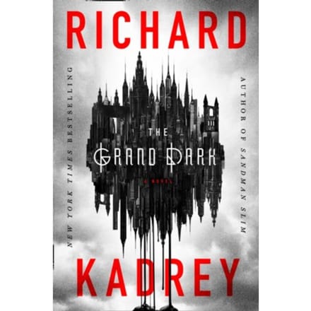The Grand Dark - Richard Kadrey