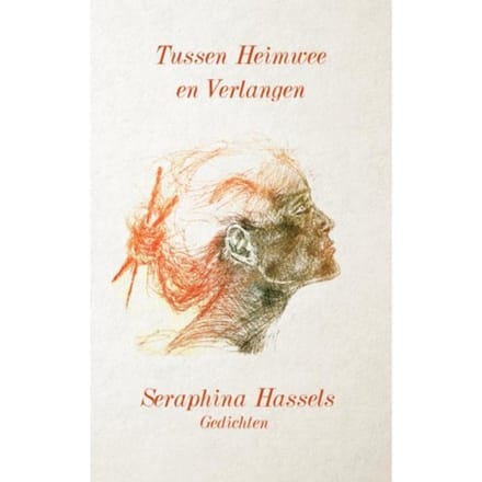 Tussen Heimwee En Verlangen - Seraphina Hassels